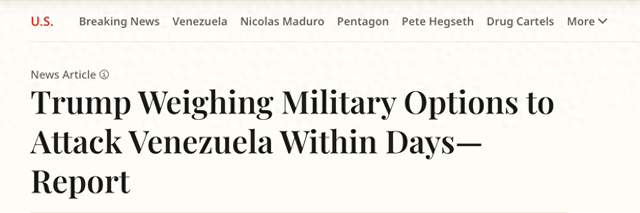 △美国《新闻周刊》报道，特朗普正在权衡于数日内对委内瑞拉发起军事打击。